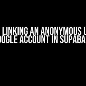 Flutter: Linking an Anonymous User to a Google Account in Supabase