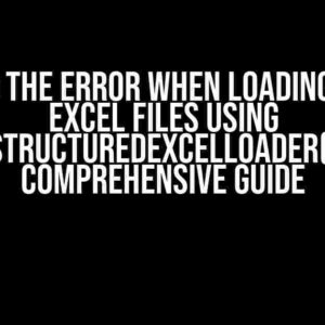 Solving the Error when Loading Simple Excel Files using UnstructuredExcelLoader(): A Comprehensive Guide